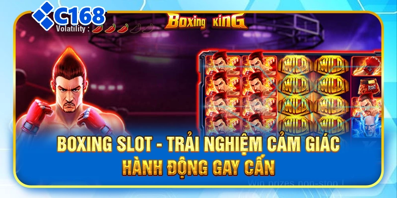 Boxing Slot - Trải nghiệm cảm giác hành động gay cấn