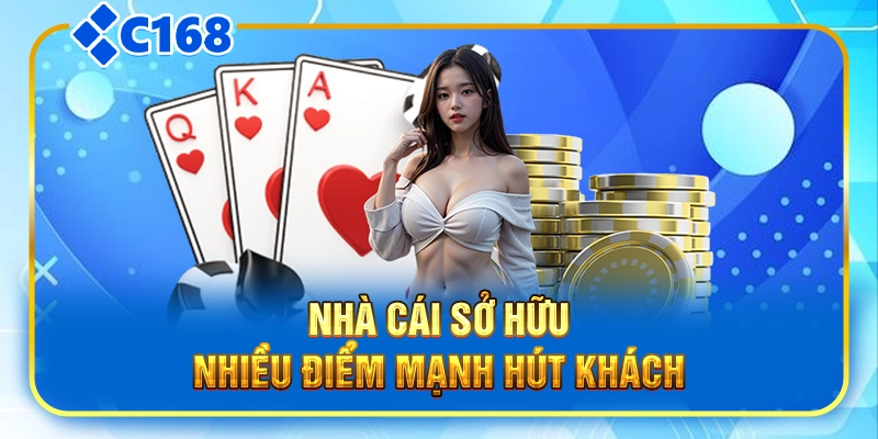 Nhà cái sở hữu nhiều điểm mạnh hút khách