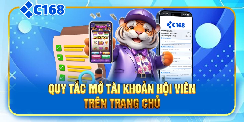 Quy tắc mở tài khoản hội viên trên trang chủ