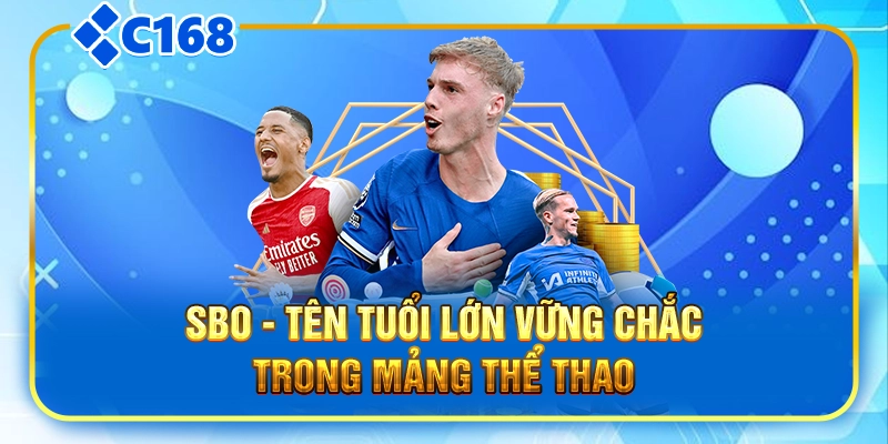 SBO - Tên tuổi lớn vững chắc trong mảng thể thao