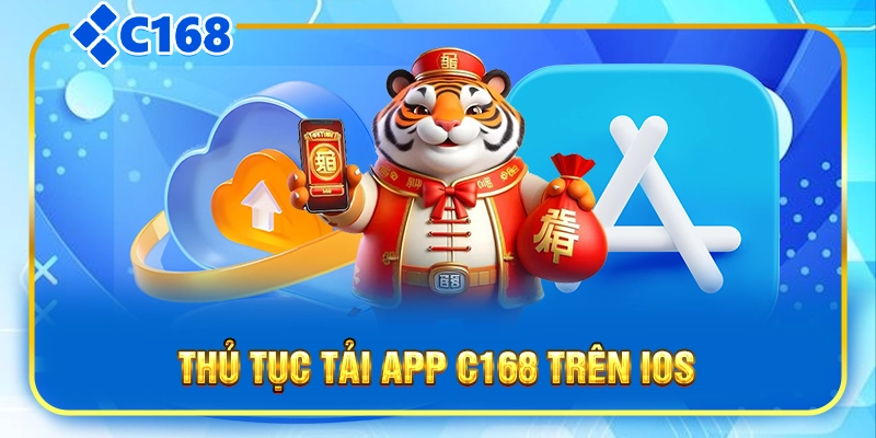 Thủ tục tải app C168 trên IOS