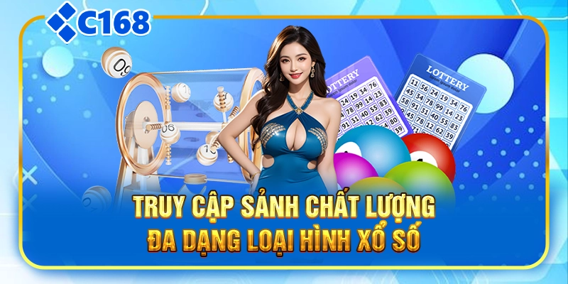 Truy cập sảnh chất lượng, đa dạng loại hình xổ số